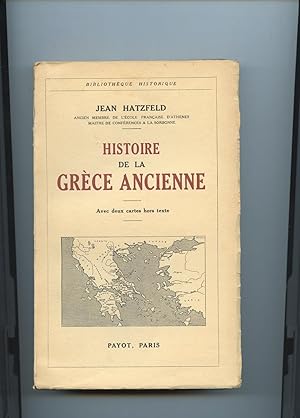 HISTOIRE DE LA GRÈCE ANCIENNE. Avec 2 cartes hors texte. Deuxième édition revue et corrigée.