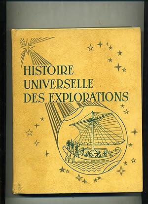 HISTOIRE UNIVERSELLE DES EXPLORATIONS publiée sous la direction de L.H. Parias. Préface de Lucien...