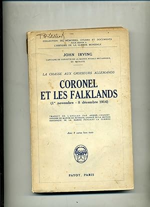 LA CHASSE AUX CROISEURS ALLEMANDS . CORONEL ET LES FALKLANDS (1er novembre - 8 décembre 1914). Tr...