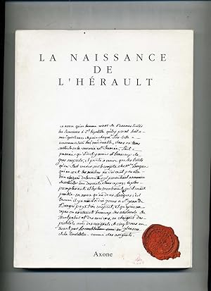 LA NAISSANCE DE L'HERAULT. Préface de Gérard Saumade.