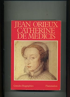 CATHERINE DE MEDICIS ou la Reine noire.