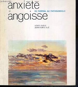 Bild des Verkufers fr ANXIETE ET ANGOISSE DU NORMAL AU PATHOLOGIQUE zum Verkauf von Le-Livre