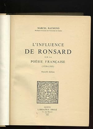 L'INFLUENCE DE RONSARD SUR LA POESIE FRANCAISE. (1550-1585).