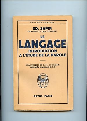 LE LANGAGE. Introduction à l'étude de la parole. Traduction de S.M. Guillemin.