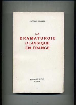 Bild des Verkufers fr LA DRAMATURGIE CLASSIQUE EN FRANCE. zum Verkauf von Librairie CLERC