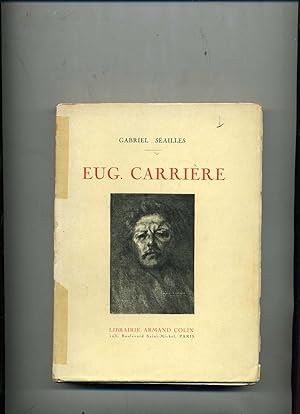 EUG. CARRIÈRE. Essai de biographie psychologique. Avec 8 planches en phototypie hors texte.