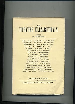 LE THEATRE ELISABETHAIN . Etudes et traductions de Joseph Aynard, Gaston Baty, Marcel Brion, Andr...