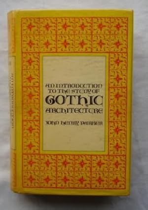 An Introduction to the Study of Gothic Architecture