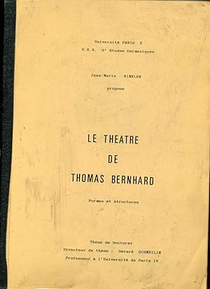 LE THÉATRE DE THOMAS BERNHARD. Formes et structures. Thèse de Doctorat Université de Paris X.