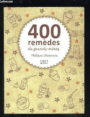 Image du vendeur pour 400 REMEDES DE GRANDS-MERES mis en vente par Le-Livre