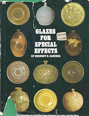 Imagen del vendedor de 130 Compositions for Crystalline, Copper Reduction, Ash, Luster, and Raku Glazes; GLAZES FOR SPECIAL EFFECTS a la venta por Ceramic Arts Library
