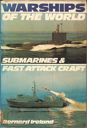 Warships of the World: Submarines & Fast Attack Craft