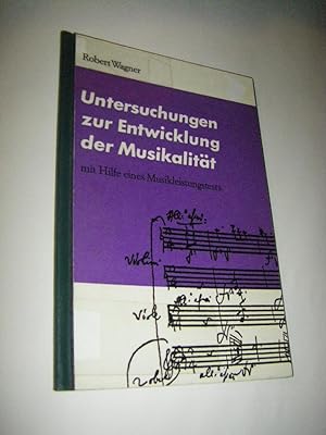 Untersuchungen zur Entwicklung der Musikalität. Ein Musikleistungstests.