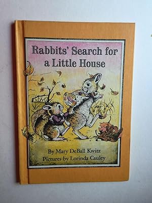 Bild des Verkufers fr Rabbits' Search for a Little House zum Verkauf von WellRead Books A.B.A.A.