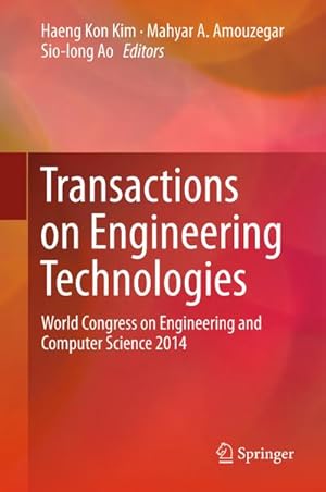 Bild des Verkufers fr Transactions on Engineering Technologies : World Congress on Engineering and Computer Science 2014 zum Verkauf von AHA-BUCH GmbH