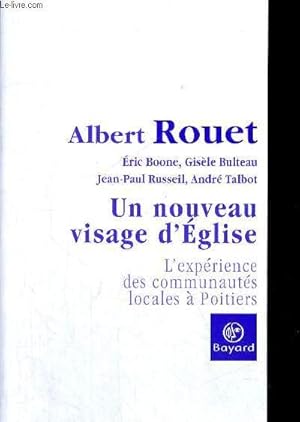 Seller image for UN NOUVEAU VISAGE D EGLISE - L EXPERIENCE DES COMMUNAUTE LOCALES A POITIERS for sale by Le-Livre