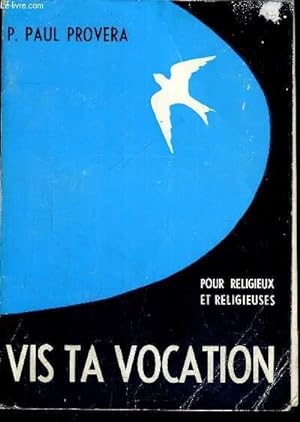 Bild des Verkufers fr POUR RELIGIEUX ET RELIGIEUSES - VIS TA VOCATION zum Verkauf von Le-Livre