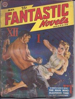 Seller image for FANTASTIC NOVELS: March, Mar. 1950 ("The Man Who Mastered Time") for sale by Books from the Crypt