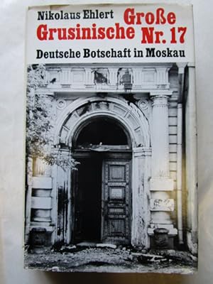 Große Grusinische Nr. 17. Deutsche Botschaft in Moskau