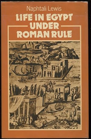 Seller image for Life in Egypt Under Roman Rule for sale by Evening Star Books, ABAA/ILAB