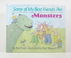 Imagen del vendedor de Some of My Best Friends Are Monsters a la venta por Banjo Booksellers, IOBA