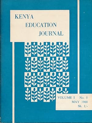 Seller image for Kenya Education Journal. Volume I. No.5. May 1960 for sale by Barter Books Ltd