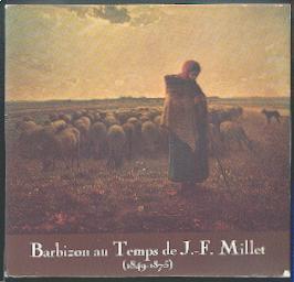 Barbizon au temps de J.-F. Millet (1849-1875).