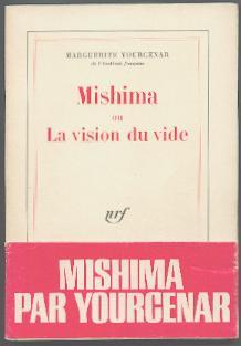 Mishima ou La vision du vide.