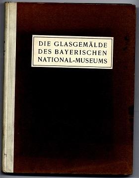 Seller image for Katalog der Glasgemlde des Bayerischen Nationalmuseums. for sale by Antiquariat  Jrgen Fetzer