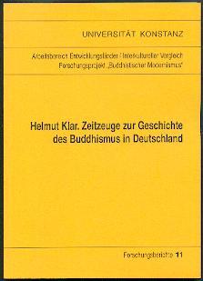 Helmut Klar. Zeitzeuge zur Geschichte des Buddhismus in Deutschland.