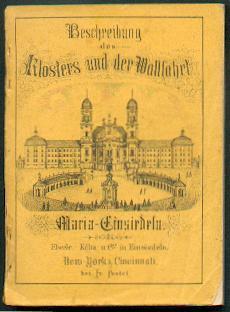 Maria Einsiedeln seit seiner Gründung. Geschichte und Beschreibung des Klosters, der Kirche und d...