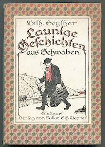 Seller image for Launige Geschichten aus Schwaben. for sale by Antiquariat  Jrgen Fetzer