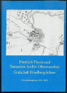 Seller image for Frstlich Thurn und Taxissches Archiv Obermarchtal, Grafschaft Frieberg-Scheer. for sale by Antiquariat  Jrgen Fetzer