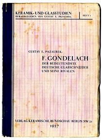 F. Gondelach, der bedeutendste deutsche Glasschneider und seine Rivalen.