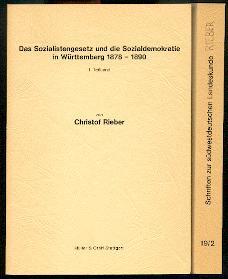 Das Sozialistengesetz und die Sozialdemokratie in Württemberg 1878-1890.