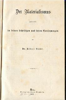 Der Materialismus geprüft in seinen Lehrsätzen und deren Consequenzen.