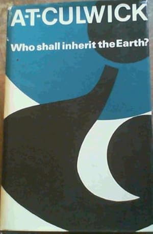 Seller image for Who shall inherit the Earth ? for sale by Chapter 1