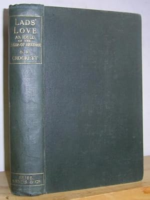 Image du vendeur pour Lads' Love: An Idyll of the Lands of Heather (1897) mis en vente par Richard Beaton