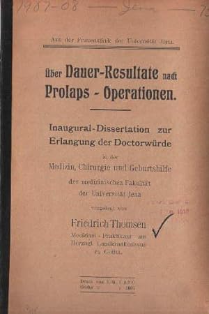 Über Dauer-Resultate nach Prolaps-Operationen. Inaugural-Dissertation.