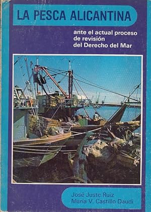 Immagine del venditore per LA PESCA ALICANTINA (Ante el actual proceso de revisin del Derecho del Mar) venduto da Librera Vobiscum