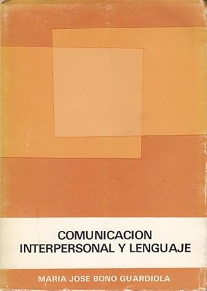 Imagen del vendedor de COMUNICACIN INTERPERSONAL Y LENGUAJE a la venta por Librera Vobiscum