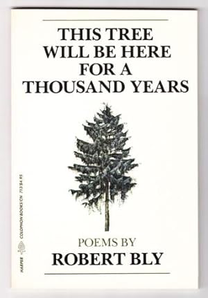 Seller image for THIS TREE WILL BE HERE FOR A THOUSAND YEARS for sale by REVERE BOOKS, abaa/ilab & ioba