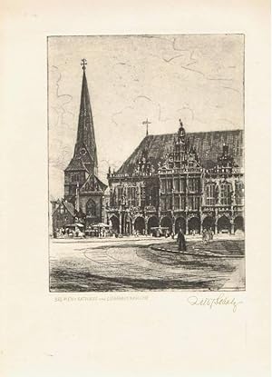 Bremen: Rathaus und Liebfrauenkirche, getönte Radierung. Signiert.