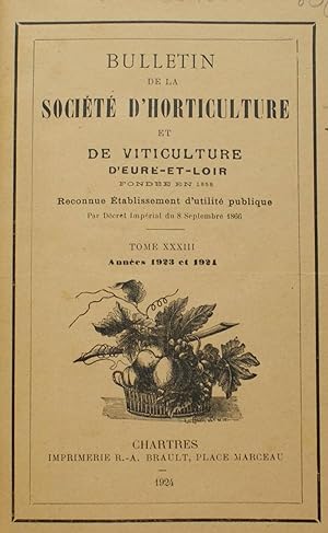 Bulletin de la société d'horticulture et de viticulture d'Eure-et-Loir - Tome XXXIII - 1923-1924