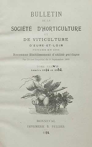 Bulletin de la société d'horticulture et de viticulture d'Eure-et-Loir - Tome XXXVII - 1931-1932