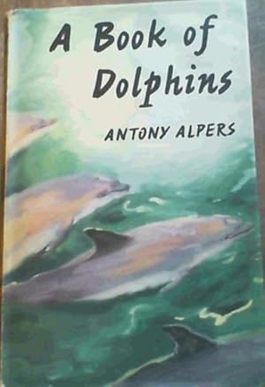 Bild des Verkufers fr A Book of Dolphins zum Verkauf von Chapter 1