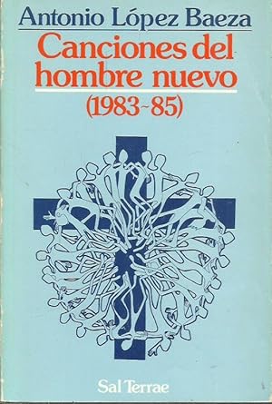 CANCIONES DEL HOMBRE NUEVO (1983-85)