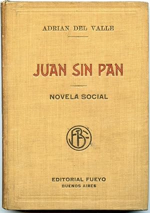 Bild des Verkufers fr Juan Sin Pan, Novela Social zum Verkauf von Rayo Rojo