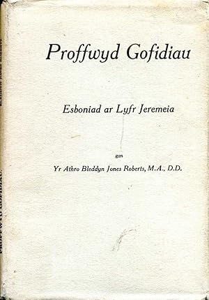 Seller image for Proffwyd Gofidiau Esboniad ar Lyfr Jeremeia for sale by Pendleburys - the bookshop in the hills