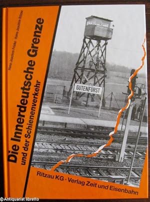 Die innerdeutsche Grenze und der Schienenverkehr.